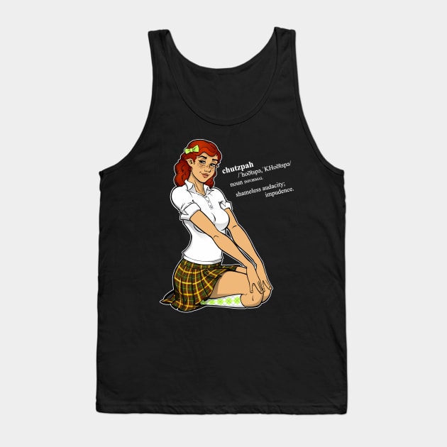 Chutzpah! Tank Top by ElectricGecko